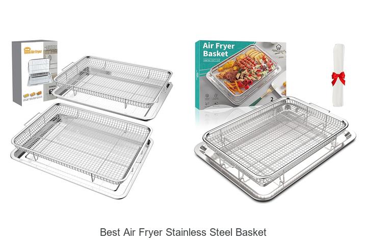 Top 15 Best Air Fryer Stainless Steel Basket Picks You Must See