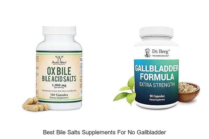 Top 15 Best Bile Salts Supplements for No Gallbladder Proven to Help