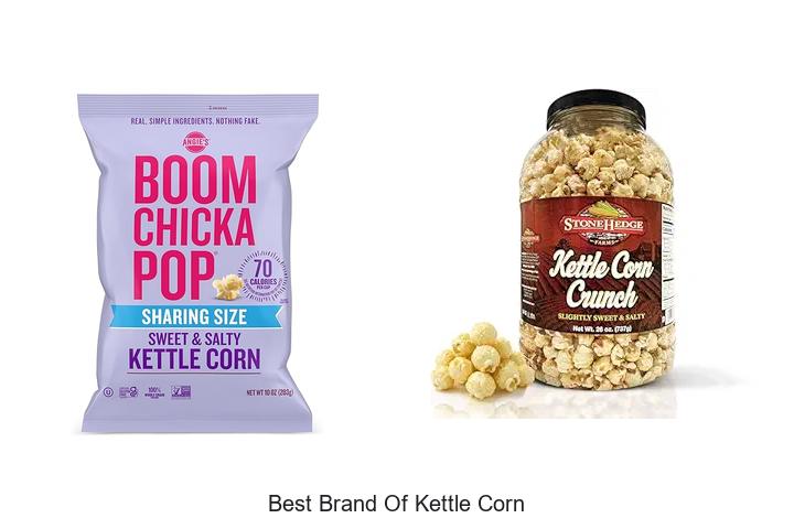 Top 15 Best Brand Of Kettle Corn You Must Try Today