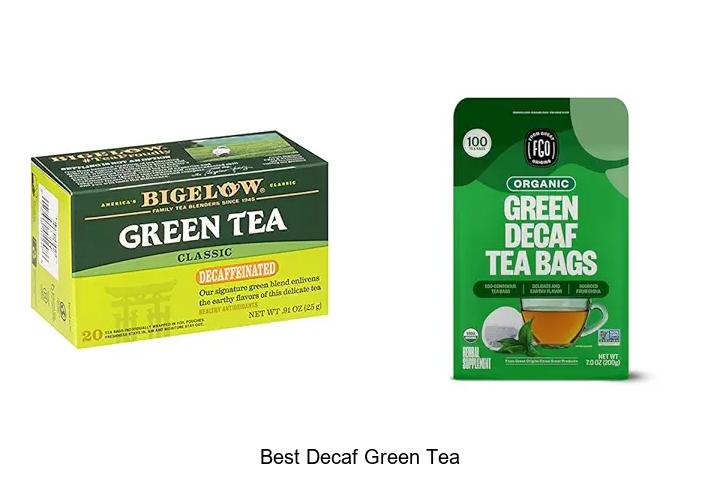 Top 15 Best Decaf Green Tea You Can’t Miss