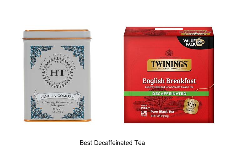Top 15 Best Decaffeinated Tea To Satisfy Your Cravings