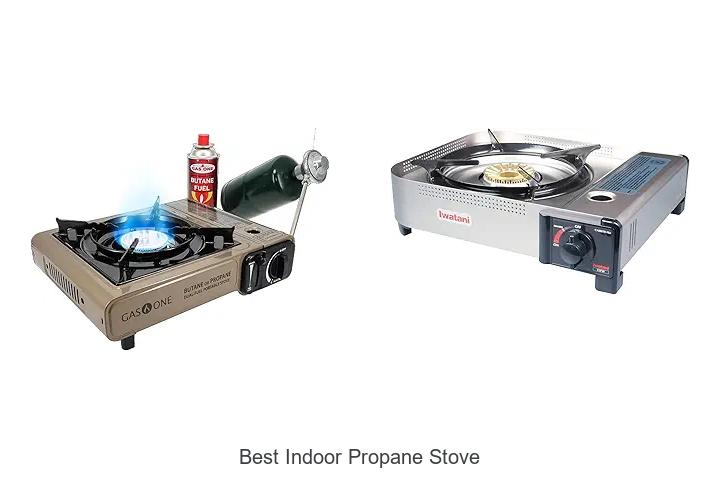 Top 15 Best Indoor Propane Stove For Cozy Comfort