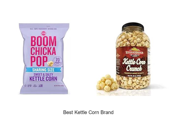 Top 15 Best Kettle Corn Brand You Can’t Miss