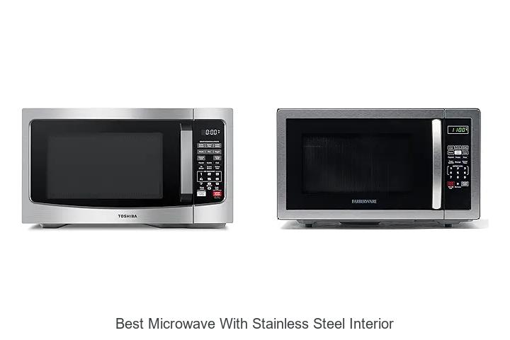 Top 15 Best Microwave With Stainless Steel Interior You Must See