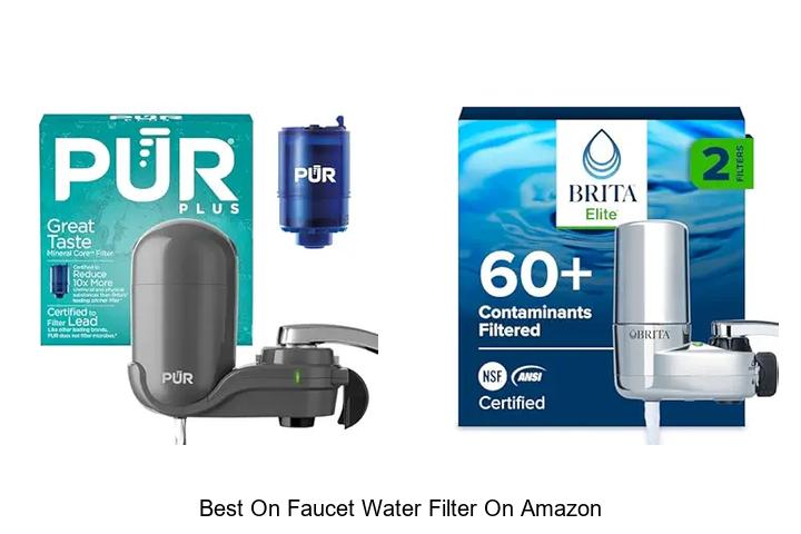 Top 15 Best On Faucet Water Filter On Amazon – Must Buy
