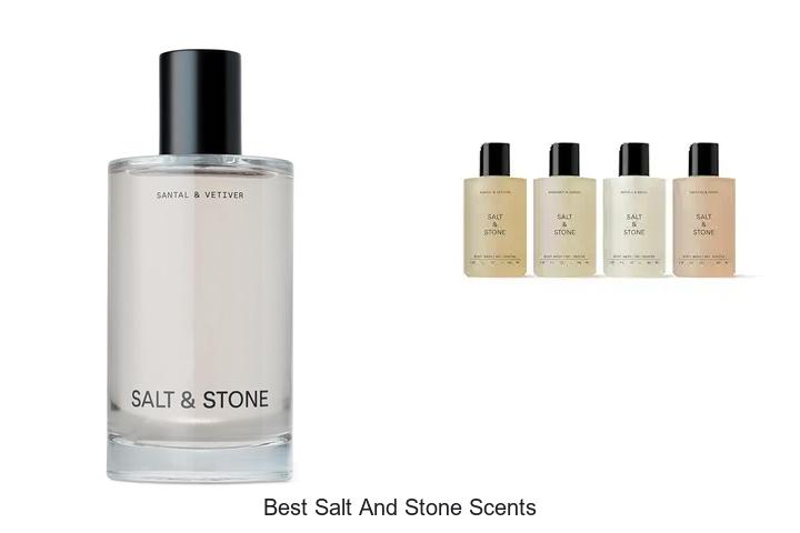 Top 15 Best Salt And Stone Scents You Can’t Miss