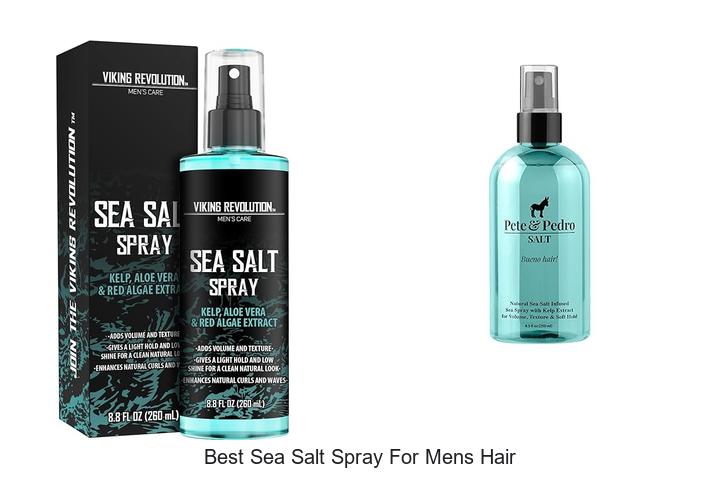 Top 15 Best Sea Salt Spray For Mens Hair You Must Try