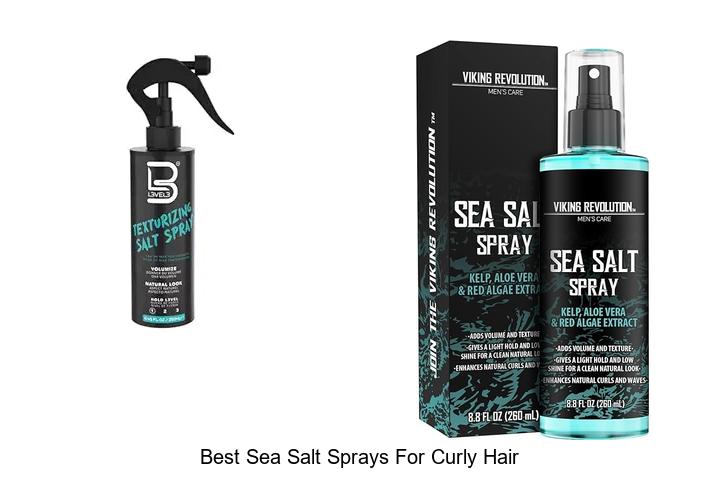 TOP 15 BEST SEA SALT SPRAYS FOR CURLY HAIR YOU’LL LOVE