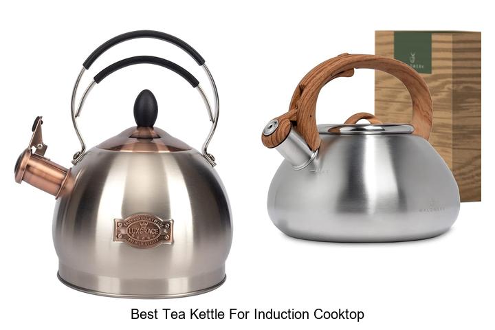 Top 15 Best Tea Kettle For Induction Cooktop You Must See