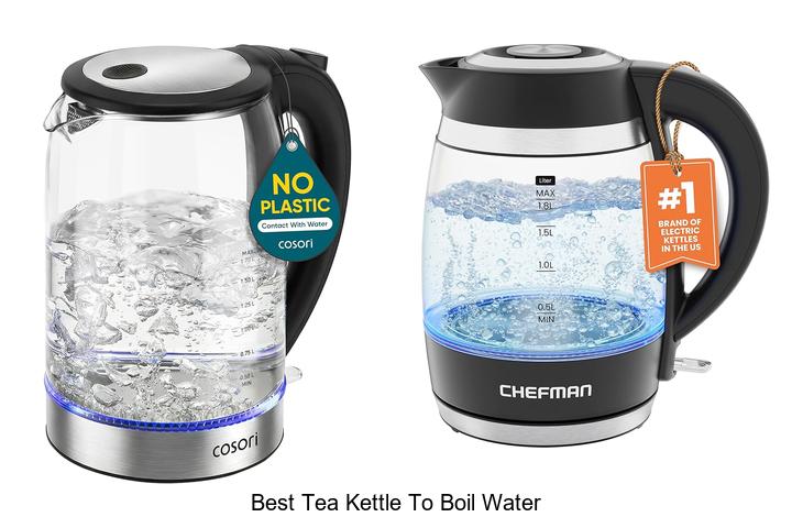 Top 15 Best Tea Kettle To Boil Water For Perfect Brews