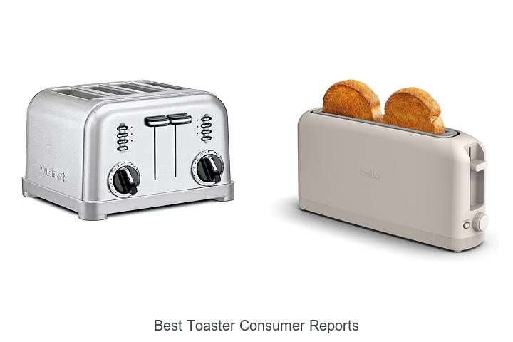 Top 15 Best Toaster Consumer Reports You Must See