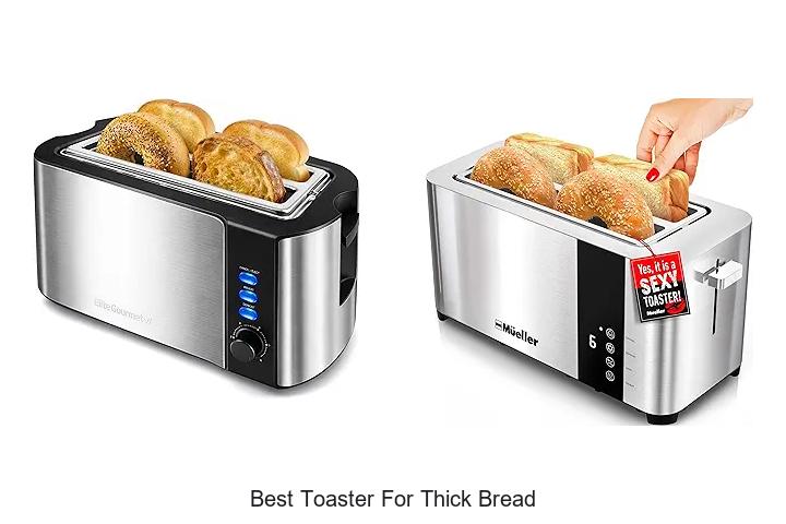 Top 15 Best Toaster For Thick Bread You Must See