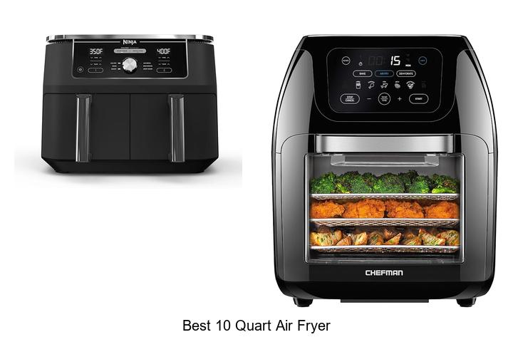 Top 10 Best 10 Quart Air Fryer for Perfect Crispy Meals
