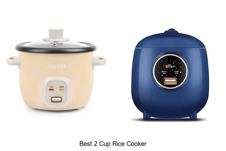 Top 15 Best 2 Cup Rice Cooker For Perfect Rice Every Time