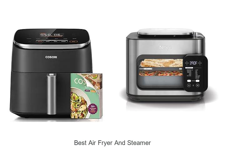 Top 15 Best Air Fryer and Steamer You Can’t Miss Today