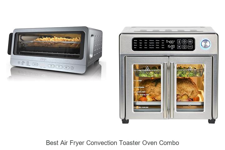 Top 15 Best Air Fryer Convection Toaster Oven Combo Deals!