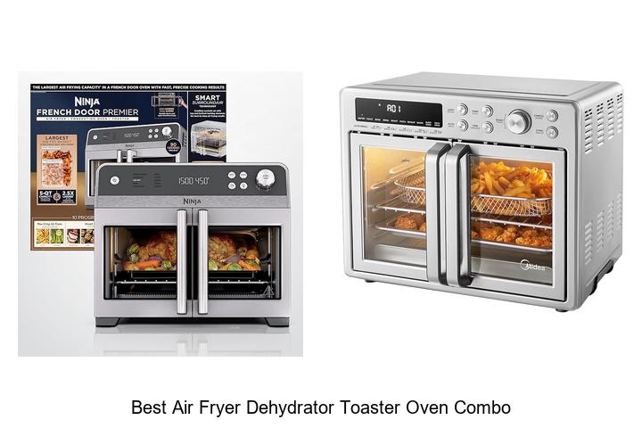 Top 15 Best Air Fryer Dehydrator Toaster Oven Combo Deals!