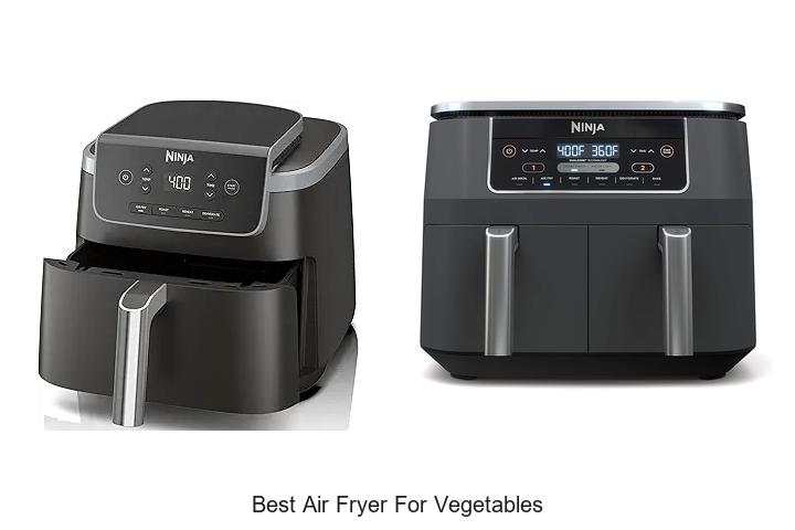 Top 15 Best Air Fryer For Vegetables You Can’t Miss!