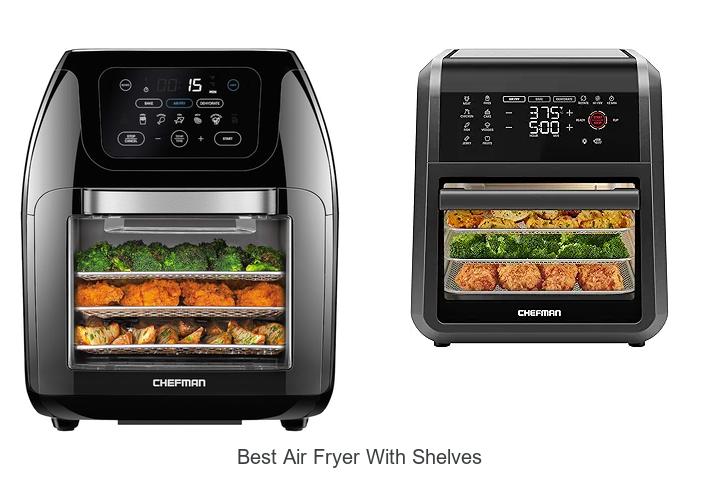 Top 15 Best Air Fryer With Shelves You Can’t Miss!