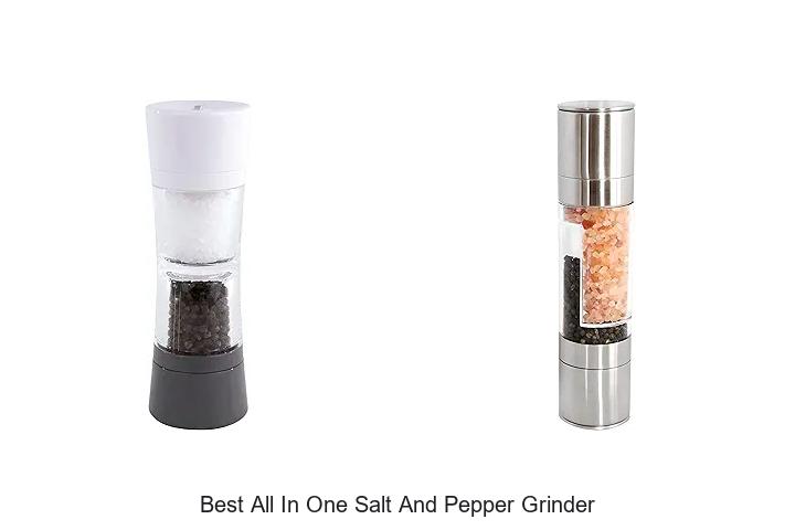 Top 15 Best All In One Salt And Pepper Grinder You Need!