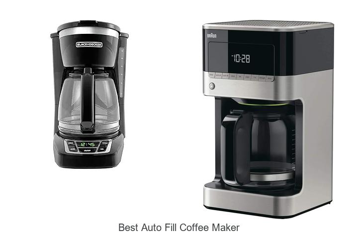 Top 15 Best Auto Fill Coffee Maker That Will Blow Your Mind