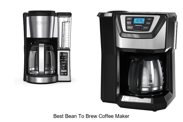 Top 15 Best Bean To Brew Coffee Maker You Can’t Miss!