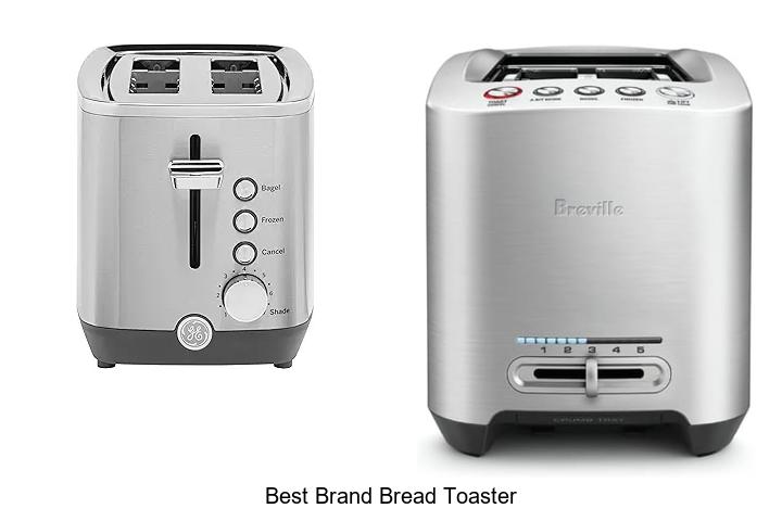 Top 15 Best Brand Bread Toaster You Can’t Miss Buying!