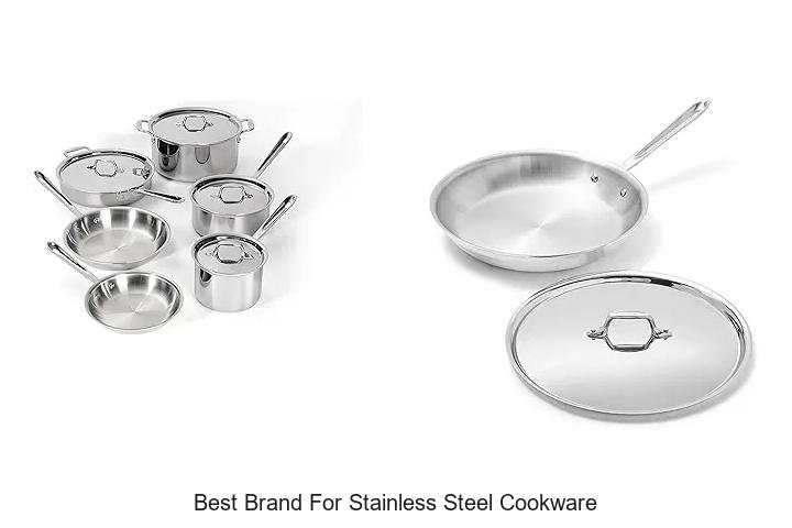 Top 15 Best Brand For Stainless Steel Cookware You Need Now