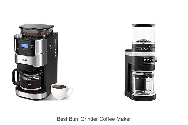Top 15 Best Burr Grinder Coffee Maker You Can’t Miss!
