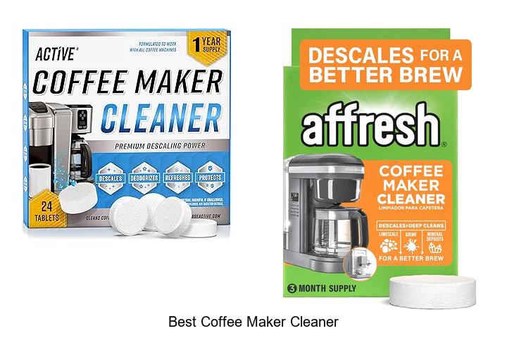 Top 15 Best Coffee Maker Cleaner That Will Blow Your Mind