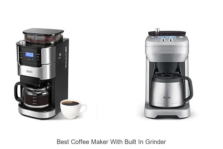 Top 15 Best Coffee Maker With Built In Grinder You Need Now!