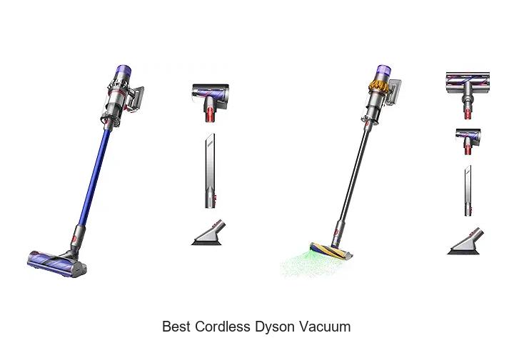 Top 15 Best Cordless Dyson Vacuum That Will Blow Minds