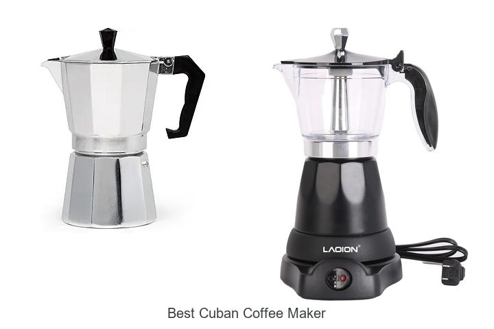 Top 15 Best Cuban Coffee Maker You Can’t Miss Today!