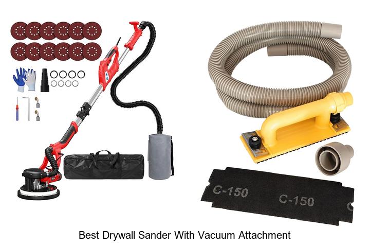 Top 15 Best Drywall Sander With Vacuum Attachment Revealed!