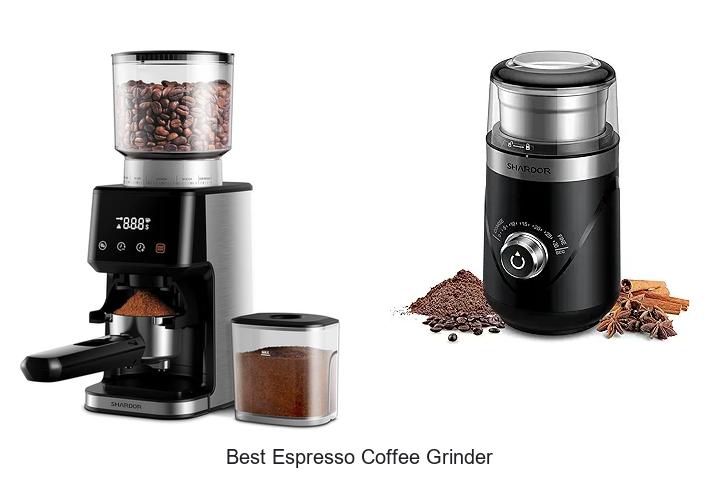 Top 15 Best Espresso Coffee Grinder For Perfect Brews