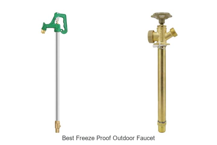 Top 15 Best Freeze Proof Outdoor Faucet That Lasts Long