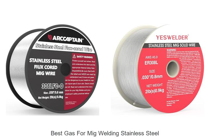 Top 15 Best Gas For MIG Welding Stainless Steel Revealed!