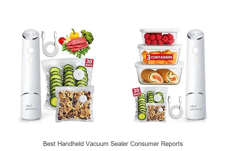 Top 15 Best Handheld Vacuum Sealer Consumer Reports Secrets