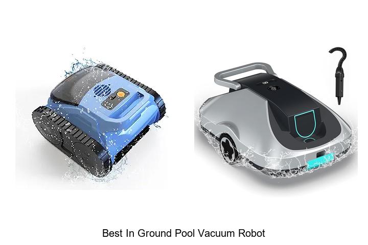 Top 15 Best In Ground Pool Vacuum Robot That Shock You!