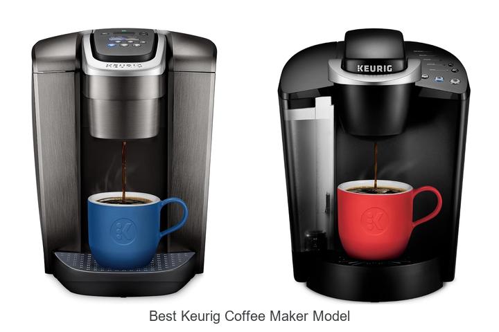 Top 15 Best Keurig Coffee Maker Model for Perfect Brew