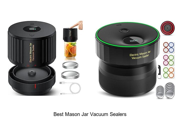 Top 15 Best Mason Jar Vacuum Sealers You Need Now!