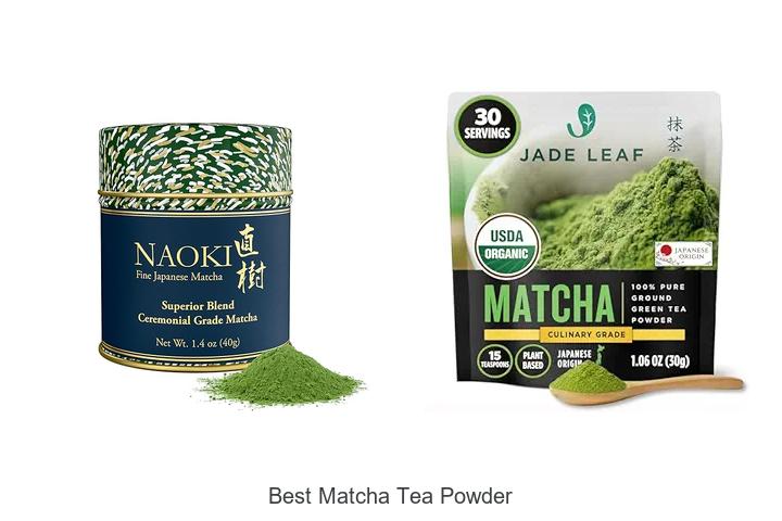 Top 15 Best Matcha Tea Powder You Can’t Miss Today