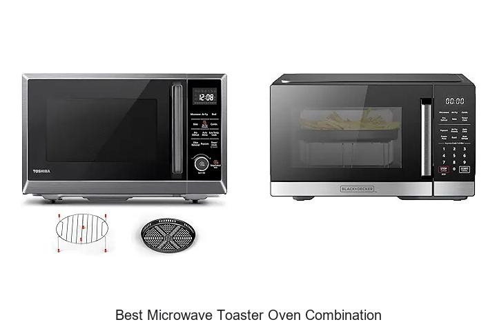 Top 15 Best Microwave Toaster Oven Combination for Easy Cooking