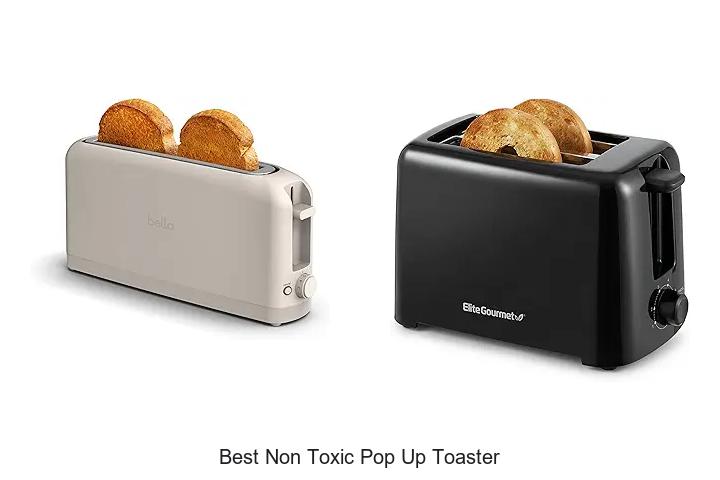 Top 15 Best Non Toxic Pop Up Toaster You Must See