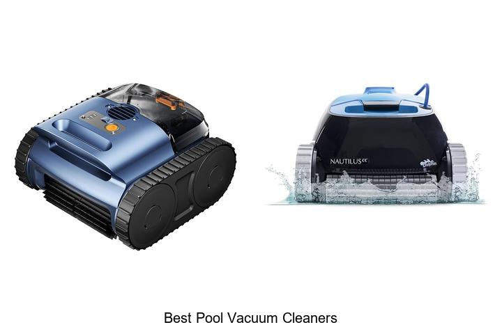 Top 15 Best Pool Vacuum Cleaners That Will Blow Your Mind