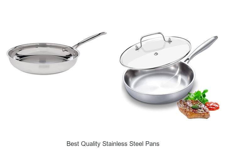 Top 15 Best Quality Stainless Steel Pans You Can’t Miss!