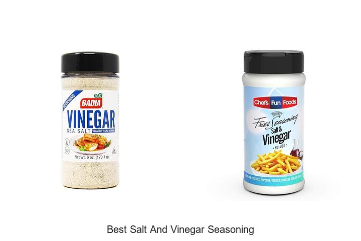 Top 15 Best Salt And Vinegar Seasoning You Can’t Miss!