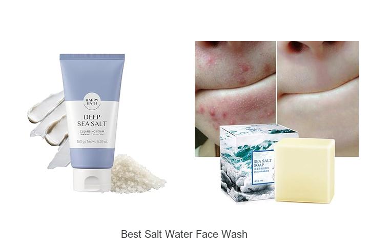 Top 15 Best Salt Water Face Wash You Can’t Miss Today!