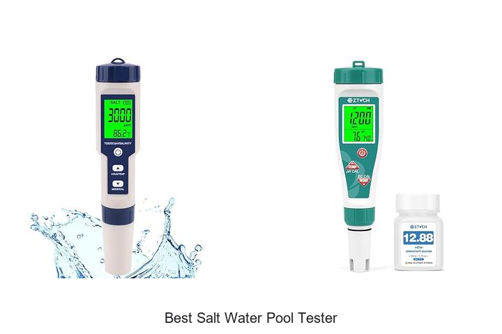 Top 15 Best Salt Water Pool Tester For Perfect Pool Care