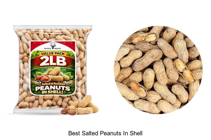 Top 15 Best Salted Peanuts In Shell You Can’t Miss